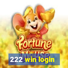 222 win login